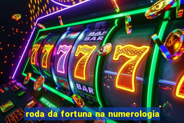 roda da fortuna na numerologia